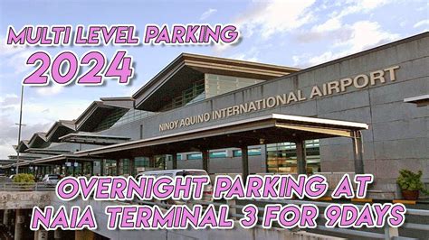 terminal 3 overnight parking|2024 NAIA Parking Rates .